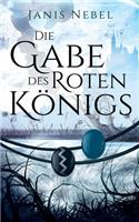 Die Gabe des Roten Koenigs