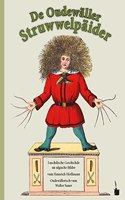 De Oudewaller Struwwelpaider: Der Struwwelpeter - Odenwalder Mundart