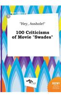 Hey, Asshole! 100 Criticisms of Movie Swades