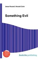 Something Evil