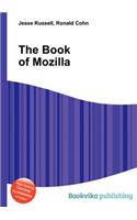 The Book of Mozilla