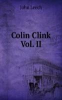 Colin Clink Vol. II