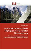 Fonctions critiques et edp elliptiques sur les variétés riemanniennes