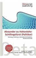 Alexander Zu Hohenlohe-Schillingsfurst (Politiker)