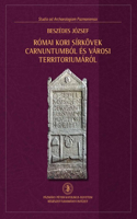 Római Kori Sírkövek Carnuntumból És Városi Territoriumáról