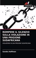 Rompere Il Silenzio Sulla Violazione in Una Prigione Sudafricana