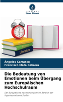 Bedeutung von Emotionen beim Übergang zum Europäischen Hochschulraum