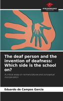 deaf person and the invention of deafness