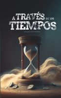 A través de los tiempos