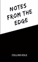 Notes from the Edge