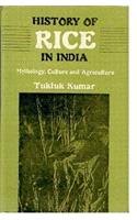 History Of Rice In India: Mythology, Culture And Agriculture