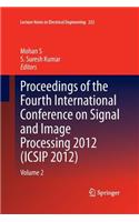 Proceedings of the Fourth International Conference on Signal and Image Processing 2012 (Icsip 2012)