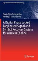 Digital Phase Locked Loop Based Signal and Symbol Recovery System for Wireless Channel