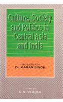 Culture,Society And Politics In Central Asia And India