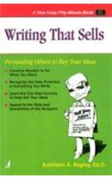 Writing That Sells (Persuading Others To Buy Your Ideas)