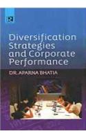 Diversification Strategies and Corporate Performance