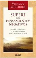 Supere Los Pensamientos Negativos