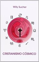 Cristianismo cosmico (Spanish Edition)