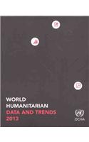 World humanitarian data and trends 2013