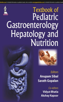 Textbook of Pediatric Gastroenterology, Hepatology and Nutrition