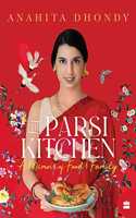 Parsi Kitchen: A Memoir of Food and Family