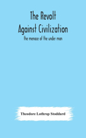 revolt against civilization