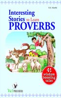 Interesting Stories to Learn Proverbs