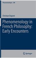 Phenomenology in French Philosophy: Early Encounters