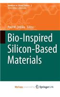 Bio-Inspired Silicon-Based Materials