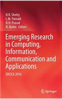 Emerging Research in Computing, Information, Communication and Applications