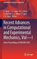 Recent Advances in Computational and Experimental Mechanics, Vol--I