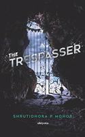 The Trespasser