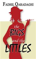 The Bigs and the Littles