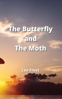 Butterfly and The Moth
