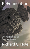 ReFoundation: Un Romanzo di Fantascienza