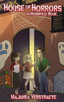 House of Horrors (A Weirdville Book)