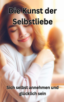 Die Kunst der Selbstliebe