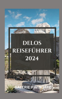 Delos Reiseführer: Heilige Stätten, Insider-Einblicke und Abenteuer