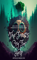 Forest's Cry For Help