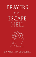 Prayers to Escape Hell