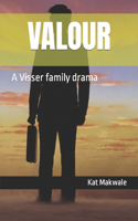 Valour: A Visser family drama