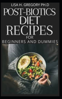 Post-Biotics Diet Recipes