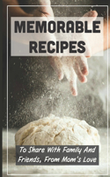 Memorable Recipes