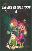 The Art Of Splatoon 3: Splatoon Jumbo Coloring Book With High Quality Images