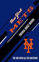 New York Mets Trivia Quiz Book: The One With All The Questions