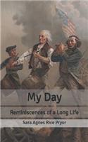 My Day: Reminiscences of a Long Life