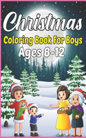 Christmas Coloring Book For Boys Ages 8-12