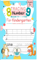 Tracing Numbers Book 1-100 For Kindergarten, Toddlers and Kids Ages 3-5