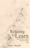 Refusing to Learn