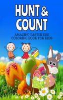 Hunt and Count Amazing Easter Egg Coloring Book for Kids